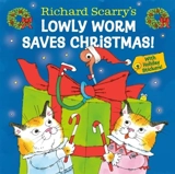 Richard Scarry's Lowly Worm Saves Christmas - Scarry, Richard (ill)