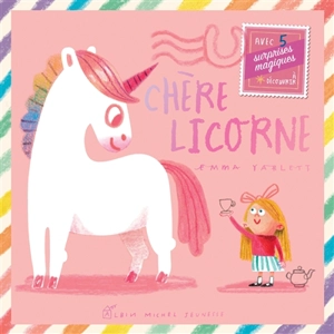 Chère licorne - Emma Yarlett