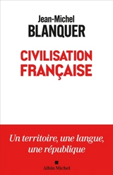 Civilisation française - Jean-Michel Blanquer