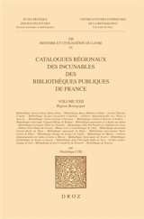 Catalogues régionaux des incunables des bibliothèques publiques de France. Vol. 22. Région Bourgogne - France. Direction du livre et de la lecture
