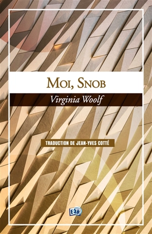Moi, Snob - Virginia Woolf