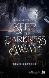 Keep the darkness away - LEFÉBURE, LILY
