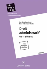 Droit administratif en 11 thèmes : avec exemples détaillés - Hervé de Gaudemar