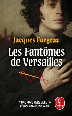 Les fantômes de Versailles - Jacques Forgeas