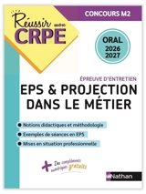 EPS & projection dans le métier, épreuve d'entretien : oral 2026-2027 : concours M2 - Catherine Gueneau-Lenoir