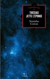 Tirésias jette l'éponge - Stanislas Cotton