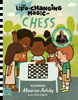 The Life Changing Magic of Chess - Ashley Maurice