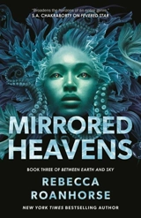 Mirrored Heavens Vol. 3 - Rebecca Roanhorse