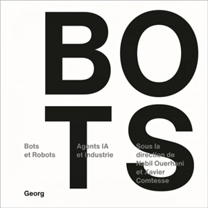 Bots et robots : agents IA et industrie