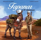 La véritable histoire de Tapanar : le légionnaire - Inès Rubat du Mérac