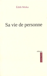 Sa vie de personne - Edith Msika