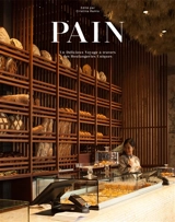 Pain : un délicieux voyage à travers des boulangeries uniques
