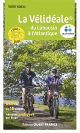 La Vélidéale : du Limousin à l'Atlantique - Thierry Hameau
