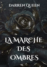 La Marche des Ombres - Darren Queen