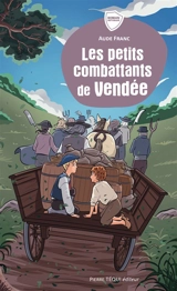 Les petits combattants de Vendée - Aude Franc