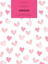 Amour : 30 cartes pour s'aimer et s'épanouir - Sarah Diviné