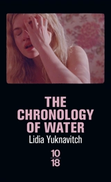 The chronology of water - Lidia Yuknavitch