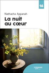 La nuit au coeur - Nathacha Appanah