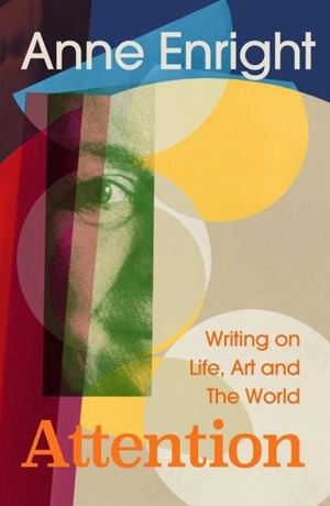 Attention - Anne Enright