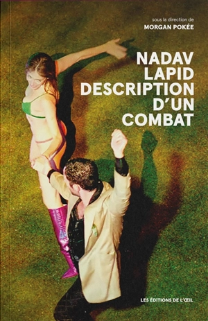 Nadav Lapid : description d'un combat - Nadav Lapid