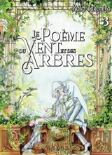 Le poème du vent et des arbres. Vol. 3 - Keiko Takemiya