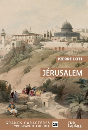 Jérusalem : récit de voyage - Pierre Loti