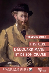 Histoire d'Edouard Manet et de son oeuvre - Théodore Duret