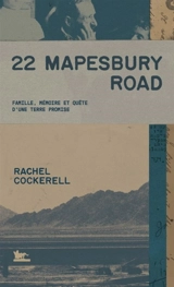 22 Mapesbury Road : famille, mémoire et quête d'une terre promise - Rachel Cockerell