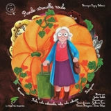 Roule citrouille, roule. Rola, rola cabacinha, rola, rola cabaçao - Véronique Lagny-Delatour