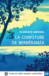La confiture de Berbéranza - Florence Médina