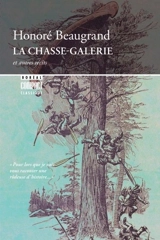 La chasse-galerie et autres récits - Marie-Louis Honoré Beaugrand