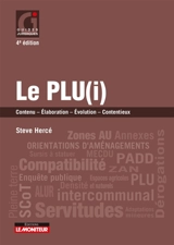 Le PLU(i) : régime juridique, élaboration, évolution, contentieux - Steve Hercé
