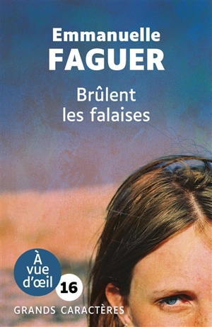 Brûlent les falaises - Emmanuelle Faguer