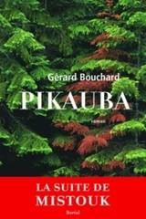 Pikauba - Gérard Bouchard