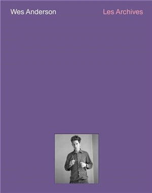 Wes Anderson The Archives