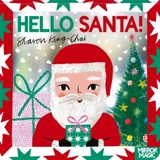 Hello Santa ! - Sharon King-Chai
