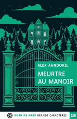 Meurtre au manoir - Alex Ahndoril