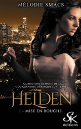 Helden. Vol. 1. Mise en bouche - Mélodie Smacs