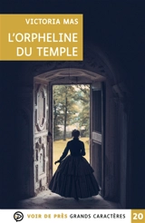 L'orpheline du Temple - Victoria Mas