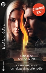 Accusé à tort. Un refuge dans la tempête - Lena Diaz