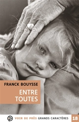Entre toutes - Franck Bouysse