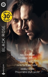 Le passé ennemi. Unis face au risque. Prisonnière d'un secret - Nicole Helm