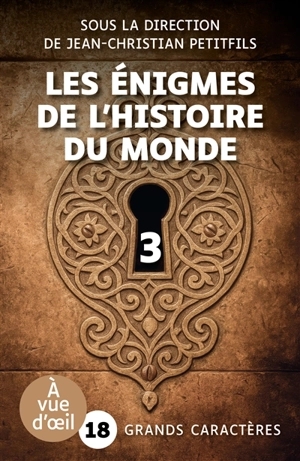 Les énigmes de l'histoire du monde