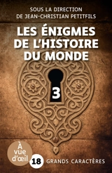 Les énigmes de l'histoire du monde