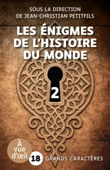 Les énigmes de l'histoire du monde