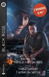 Viens à mon secours. Captive du silence - Rachel Lee