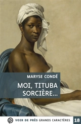 Moi, Tituba, sorcière... : noire de Salem - Maryse Condé