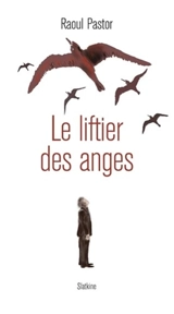 Le liftier des anges - Raoul Pastor