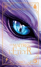 L'empire des ouragans. Vol. 2. Les maîtres de l'Eteyr - Alexiane de Lys