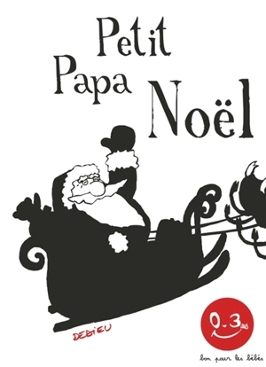 Petit Papa Noël - Thierry Dedieu